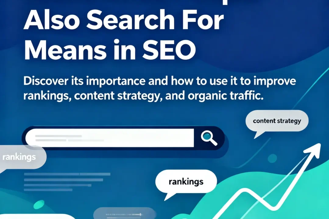 People Also Search For: Meaning, Importance & Strategy for SEO